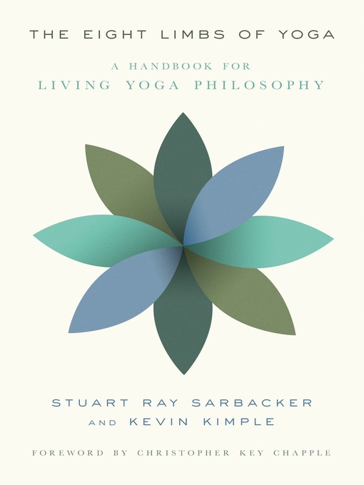 Title details for The Eight Limbs of Yoga by Stuart Ray Sarbacker - Available